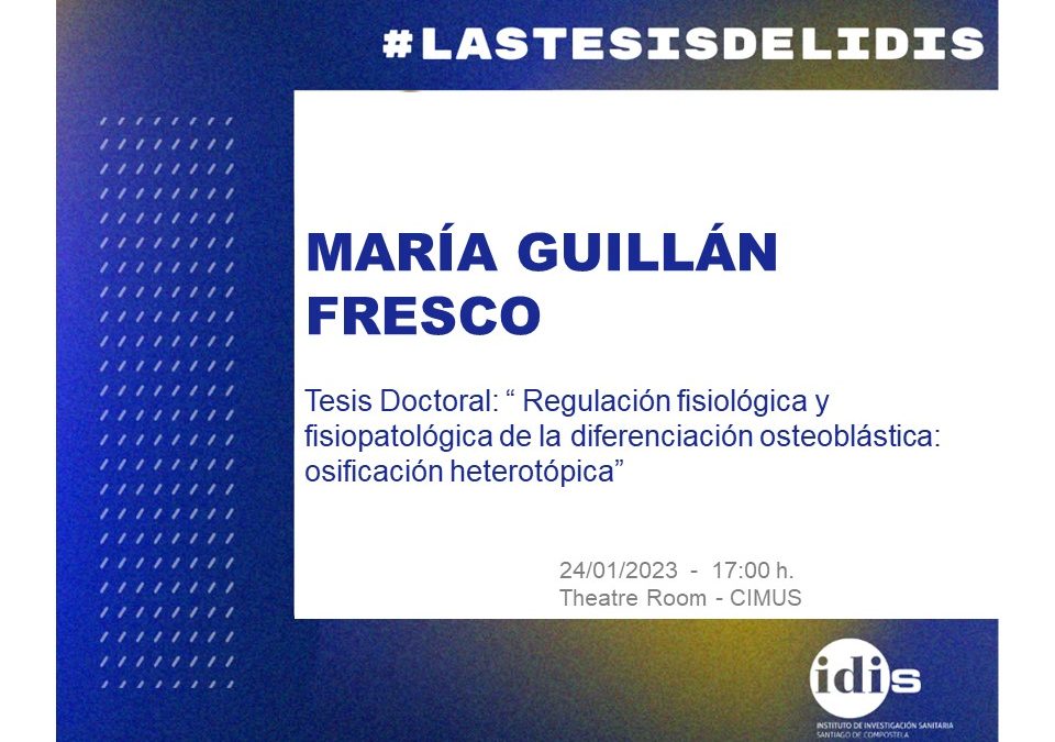 Las Tesis del IDIS: Regulación fisiológica y fisiopatológica de la diferenciación osteoblástica: osificación heterotópica