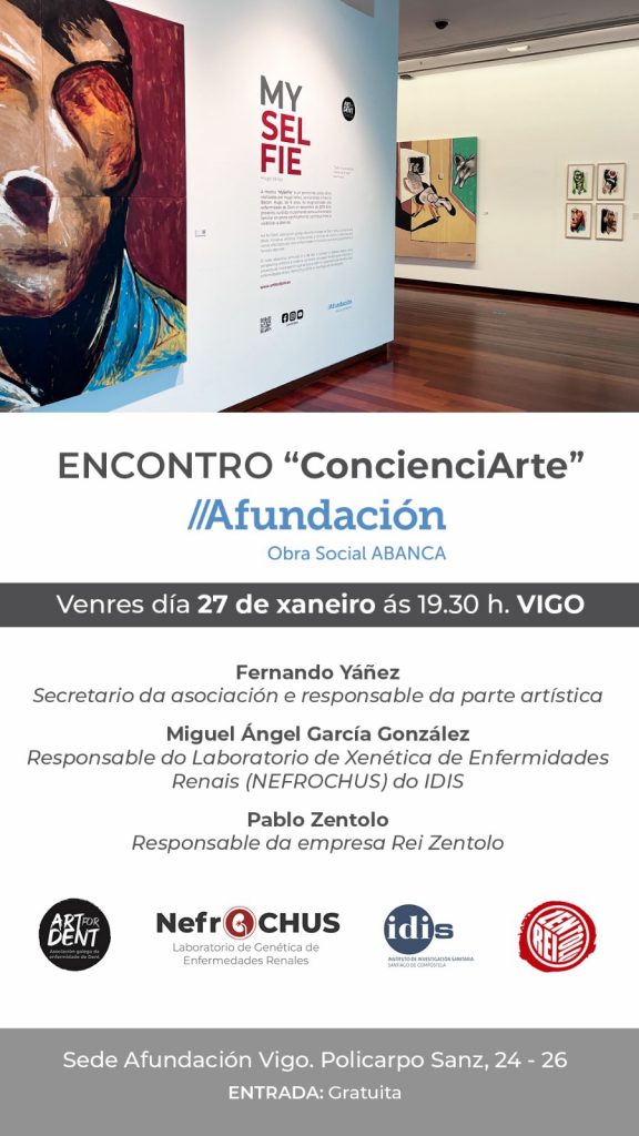 Encuentro CONCIENCIARTE y exposición «MYSELFIE. Asociación Galega da Enfermidade de Dent»