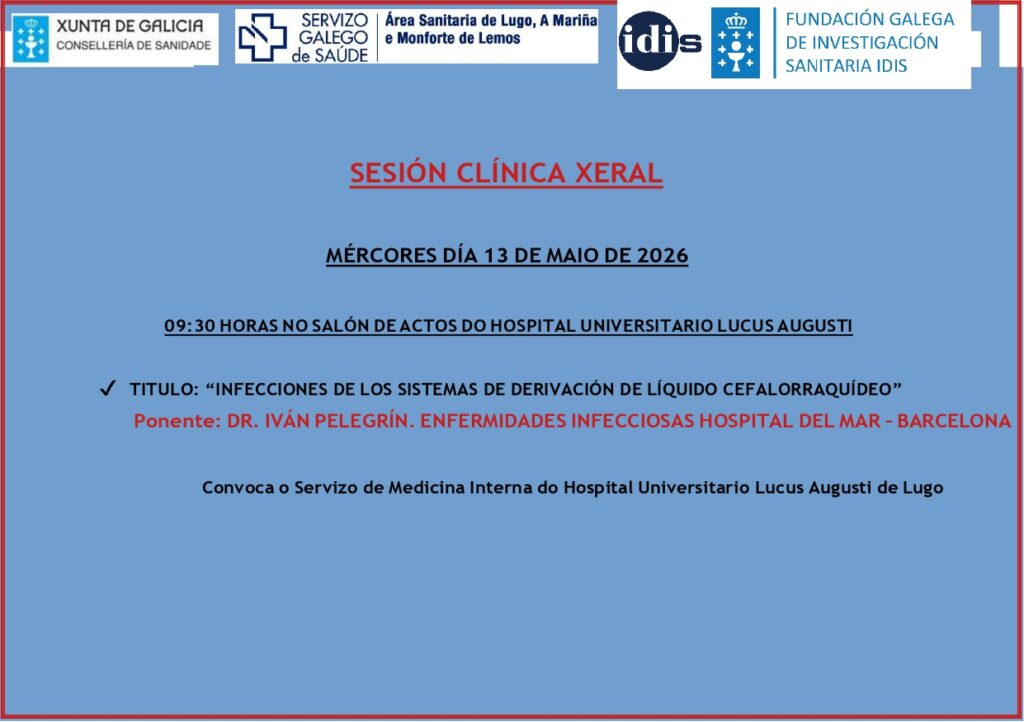 SESIÓN CLÍNICA XERAL: “INFECCIONES DE LOS SISTEMAS DE DERIVACIÓN DE LÍQUIDO CEFALORRAQUÍDEO”