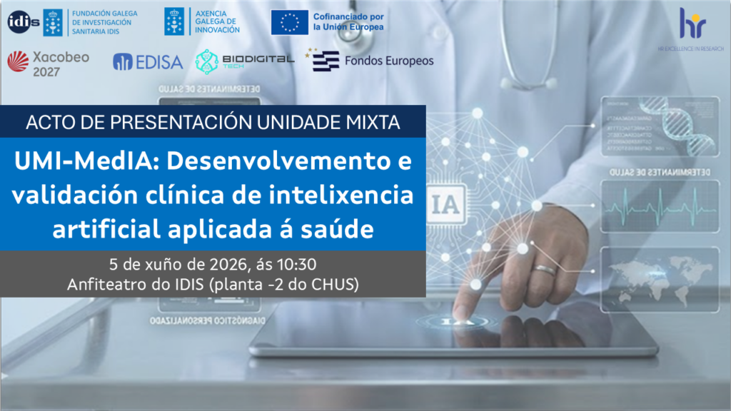 ACTO DE PRESENTACIÓN DA UNIDADE MIXTA: UMI-MedIA: Desenvolvemento e validación clínica de intelixencia artificial aplicada á saúde